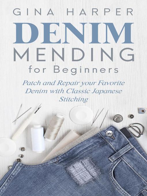 Title details for Denim Mending for Beginners by Gina Harper - Available